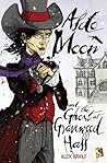 Aldo Moon and the Ghost at Gravewood Hall by Alex Woolf
