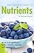 The Complete Guide to Nutrients by Michael Sharon