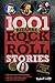 1001 Bizarre Rock 'n' Roll Stories by Robert Lodge