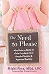 The Need to Please by Micki Fine