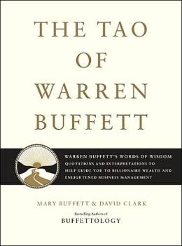 The Tao of Warren Buffet by Mary Buffett
