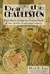 Doin' the Charleston: Black Roots of American Popular Music & the Jenkins Orphanage Legacy