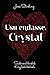 Usu endasse, Crystal