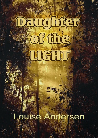 Daughter of the Light (Light, Life & Magic, #1)