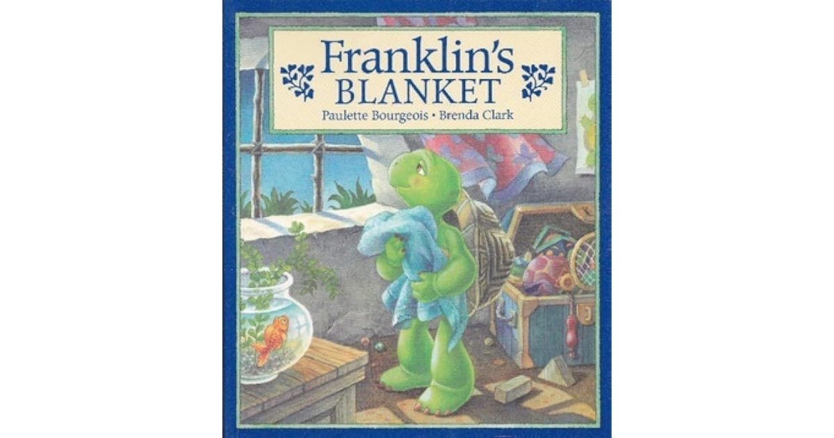 Franklin's Blanket by Paulette Bourgeois