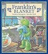 Franklin's Blanket by Paulette Bourgeois