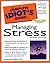 The Complete Idiot's Guide to Managing Stress by Jeff Davidson MBA  CMC