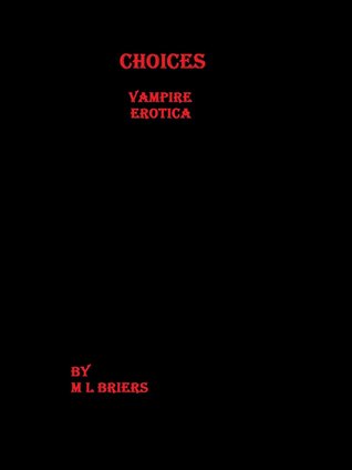 Choices (Vampire Erotica)