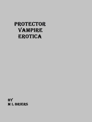 Protector (Vampire Erotica)