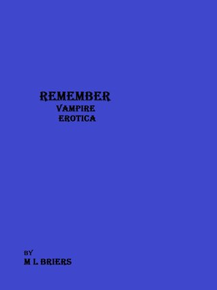 Remember (Vampire Erotica)