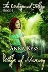 Wings of Memory by Anna Kyss