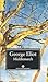 Middlemarch by George Eliot Middlemarch by George Eliot