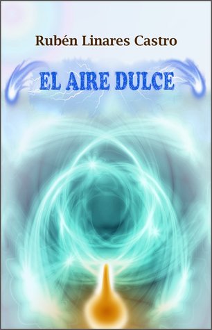 El Aire Dulce