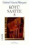 Kötü Saatte by Gabriel García Márquez