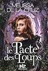 Le pacte des loups by Melissa de la Cruz
