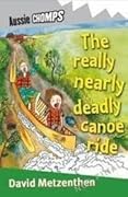 The Really Nearly Deadly Canoe Ride
