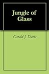 Jungle of Glass