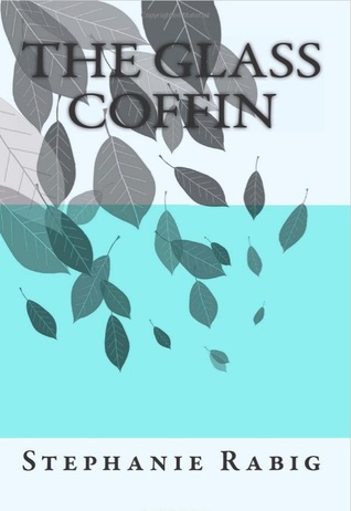 The Glass Coffin (A Fairy Tale World, #1)