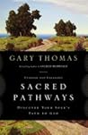 Sacred Pathways by Gary L. Thomas