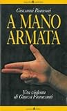 A mano armata: vi...