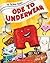 Ode to Underwear by Helaine Becker
