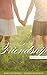 Friendship by Kari Patterson