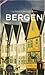 Bergen (An Illustrated Cultural Guide to Norway's Most Attractive City)