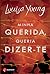 Minha Querida, Queria Dizer-te