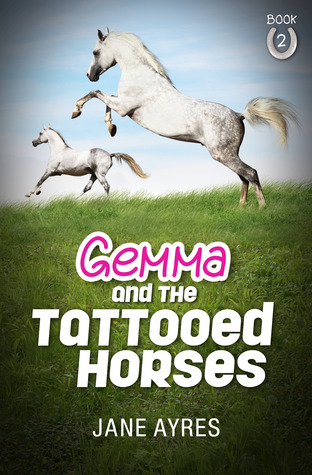 Gemma and the Tattooed Horses (Gemma Pony Books #2)