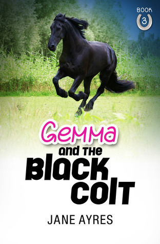 Gemma and the Black Colt (Gemma Pony Books #3)