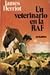 Un veterinario en la RAF by James Herriot