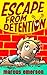 Escape from Detention by Marcus Emerson