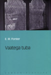 Vaatega tuba (Eesti Päevalehe romaaniklassika, #26)