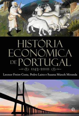 História Económica de Portugal (1143-2010)