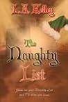 The Naughty List by L.A. Kelley The Naughty List by L.A. Kelley