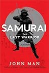 Samurai by John Man