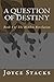 A Question of Destiny
