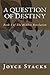 A Question of Destiny