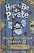 How to Be a Pirate