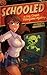 Schooled (Lexy Cooper Myste...