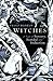 Witches: A Tale of Sorcery,...