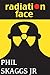 Radiation Face by Phil Skaggs Jr.
