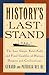 History's Last Stand