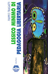 Lessico minimo di pedagogia libertaria (Paperback)