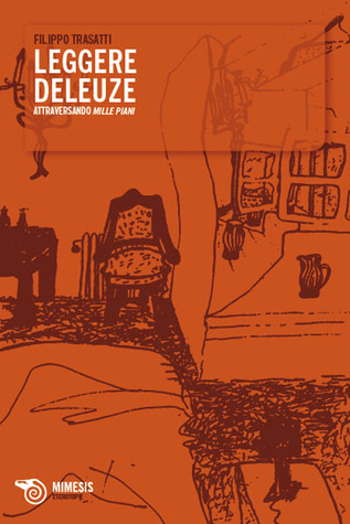 Leggere Deleuze attraversando «Mille piani» (Paperback)