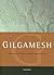 Gilgamesh: Kertomus ikuisen elämän etsimisestä