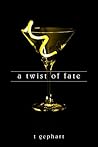 A Twist of Fate