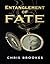 Entanglement Of Fate