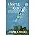 A Simple Cure by Lawrence W. Gold