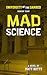 Mad Science (University of ...